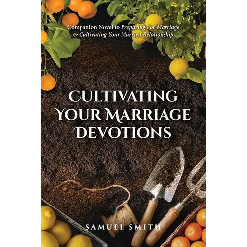 Cultivating Your Marriage Devotions