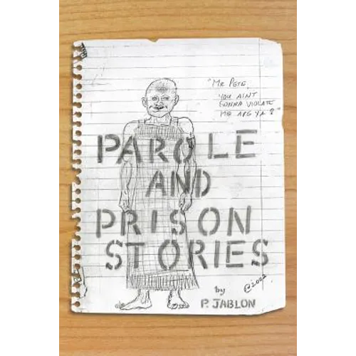 Parole and Prison Stories