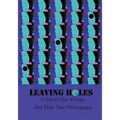 Leaving Holes & Selected New Writing
