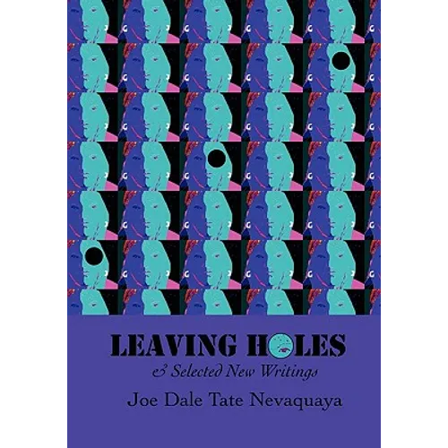 Leaving Holes & Selected New Writing