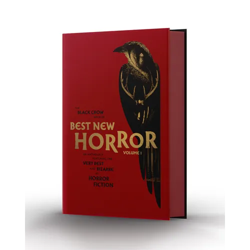 The Black Crow Book of Best New Horror Volume 1