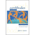 Earthbodies: Rediscovering Our Planetary Senses