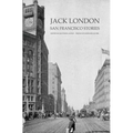 Jack London: San Francisco Stories