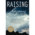 Raising Lazarus: A Memoir