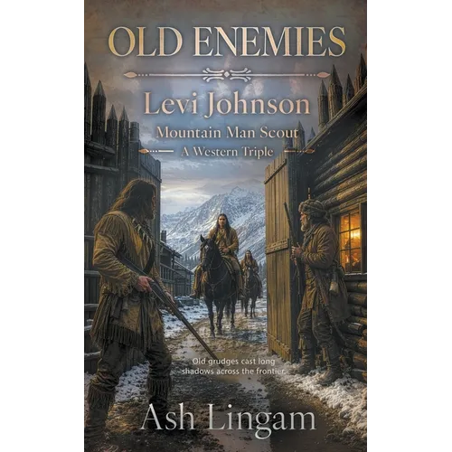 Old Enemies: A Western Triple