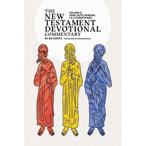 The New Testament Devotional Commentary, Volume 2: John - 2 Corinthians Volume 2
