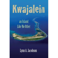 Kwajalein, An Island Like No Other