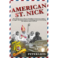 American St. Nick: A TRUE story of Christmas and WWII that's never been forgotten