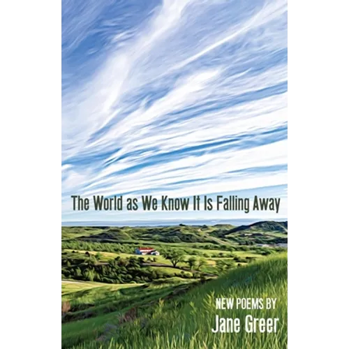 The World As We Know It Is Falling Away