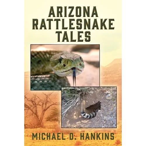 Arizona Rattlesnake Tales