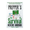Prepper's Survival Medicine Handbook: Prepper's SuThe Ultimate Prepper's Guide to Preparing Emergency First Aid and Survival Medicine for you and your