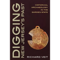 Digging New Jersey's Past: Historical Archaeology in the Garden State