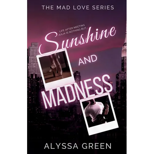 Sunshine and Madness