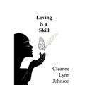 Loving is a Skill
