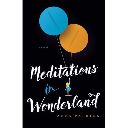 Meditations in Wonderland