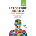 Leadership Brand: Deliver on Your Promise