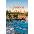 Lonely Planet Florence & Tuscany: Plan the Trip of a Lifetime Detailed Itineraries & Maps Insider Tips Covers Florence, Siena Central and Southern Tus