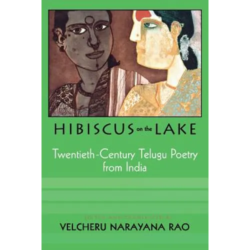 Hibiscus on the Lake: 20th Century Telugu Poetry from India