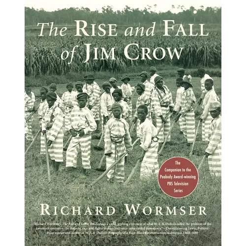 The Rise and Fall of Jim Crow