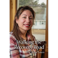 Walking the Recovery Road: The Steps Taken