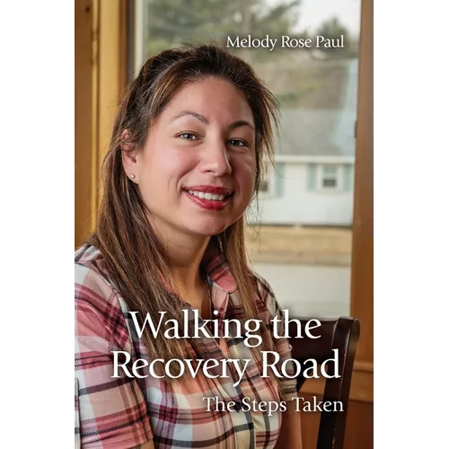Walking the Recovery Road: The Steps Taken
