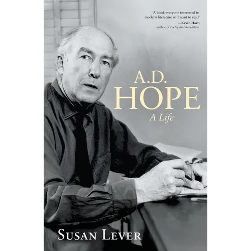 A.D. Hope: A Life