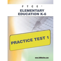 FTCE Elementary Education K-6 Practice Test 1