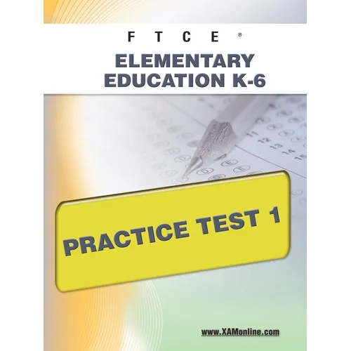 FTCE Elementary Education K-6 Practice Test 1