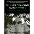 Easy LDS Fingerstyle Guitar Hymns