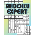 Sudoku Expert: Sudoku Difficult Level, Hard Sudoku Books for Adults, Sudoku Gift Book