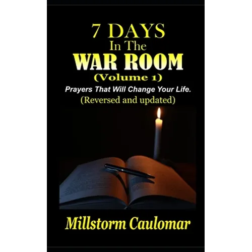 7 Days In The War Room: Prayers That Will Change Your Life