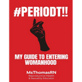 #Periodt!!: My Guide To Entering Womanhood