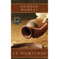 La humildad (La belleza de la santidad): versión completa actualizada con anotaciones explicativas