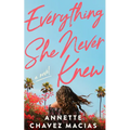 Everything She Never Knew