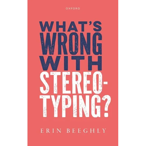 What's Wrong with Stereotyping?