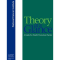 Theory at a Glance: A Guide for Health Promotion Practice