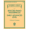Selected Piano Masterpieces - Early Advanced Schirmer's Library of Musical Classics: Schirmer's Library of Musical Classics Volume 2131
