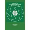 American Cinematographer Manual 9th Ed. Vol. I