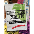 Mississippi Nights: A History of The Music Club in St. Louis