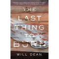 The Last Thing to Burn
