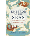 Emperor of the Seas: Kublai Khan and the Making of China
