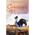 Caroline's Purpose