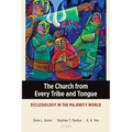 The Church from Every Tribe and Tongue: Ecclesiology in the Majority World