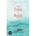 The Tale of Aypi