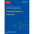Cambridge International as & a Level Mathematics Probability and Statistics 1 Student's Book