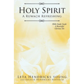 Holy Spirit: A Ruwach Refreshing: Bible Study Guide: A Beautiful Glorious She