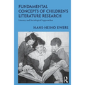 Fundamental Concepts of Children's Literature Research: Literary and Sociological Approaches
