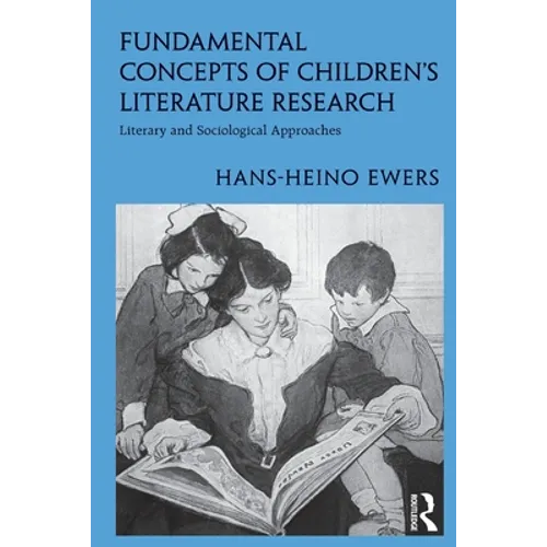 Fundamental Concepts of Children's Literature Research: Literary and Sociological Approaches