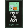 Worship in the Early Church