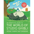 An Unofficial Guide to the World of Studio Ghibli